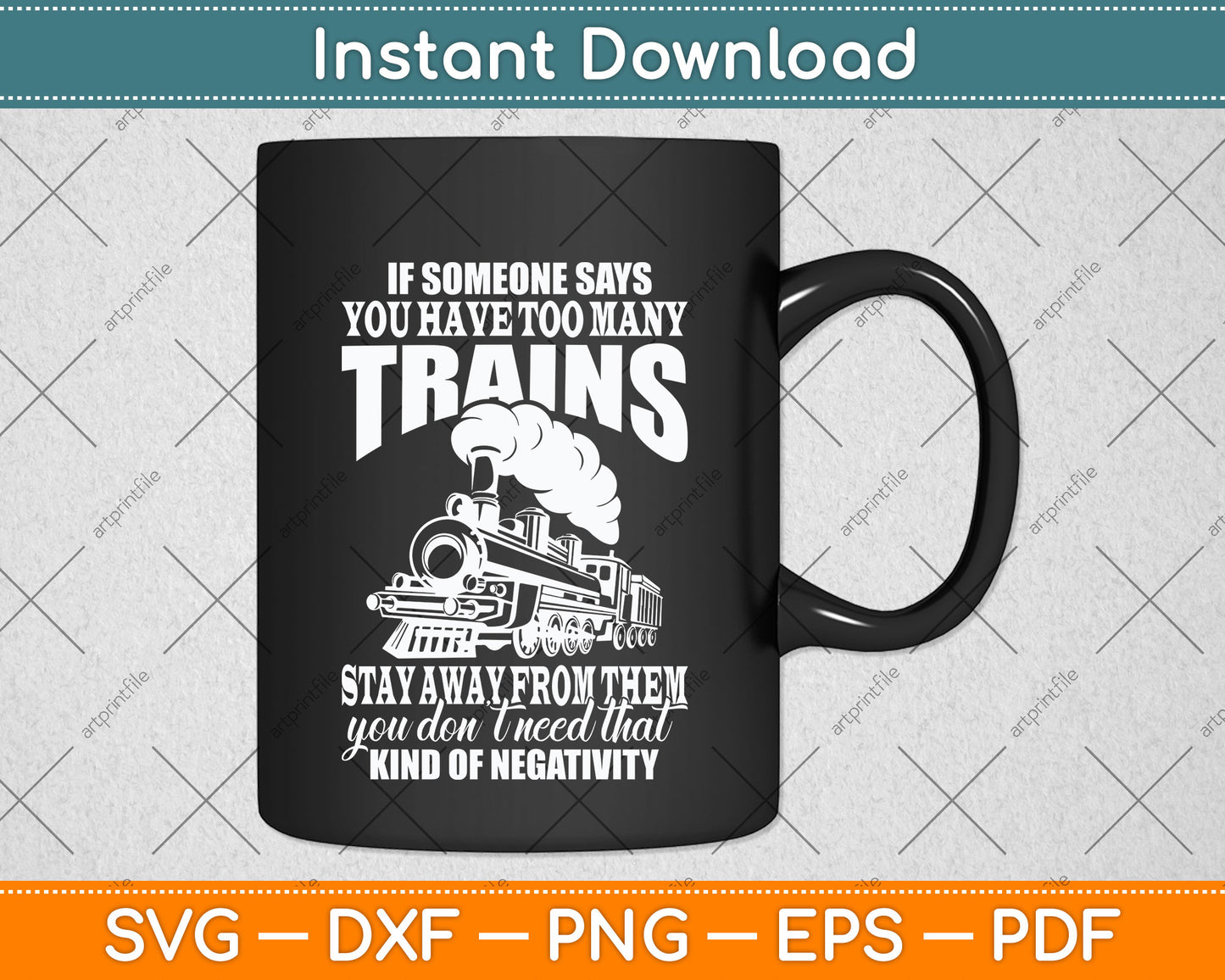 If Someone Says You Have Too Many Trains Railroading Svg Png Dxf Digital Cutting File