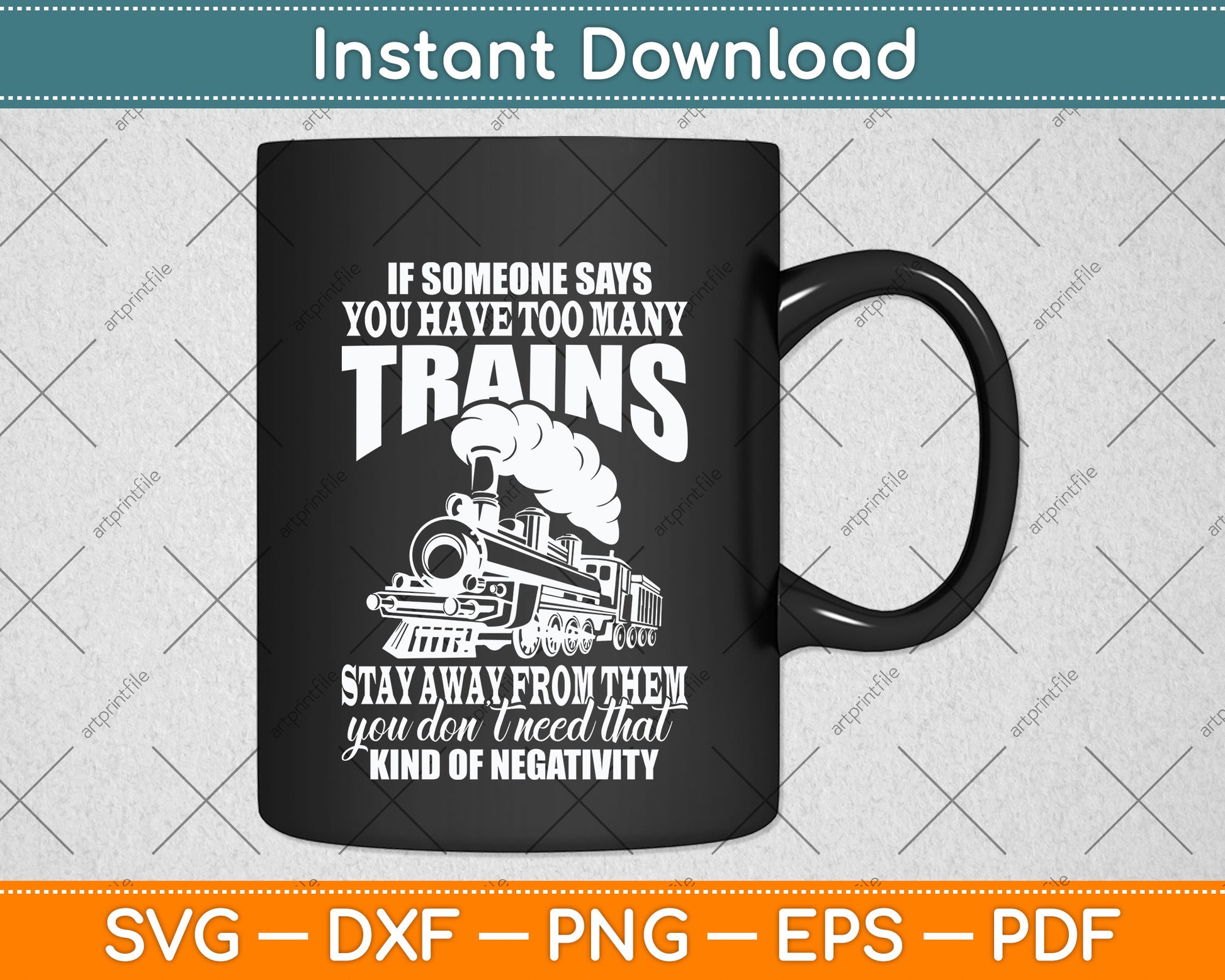 If Someone Says You Have Too Many Trains Railroading Svg Png Dxf Digital Cutting File