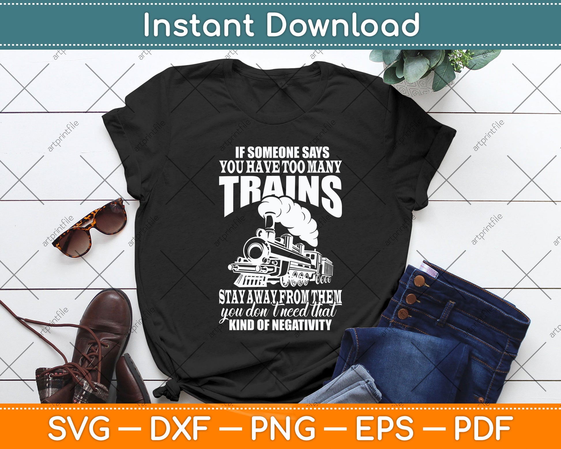 If Someone Says You Have Too Many Trains Railroading Svg Png Dxf Digital Cutting File