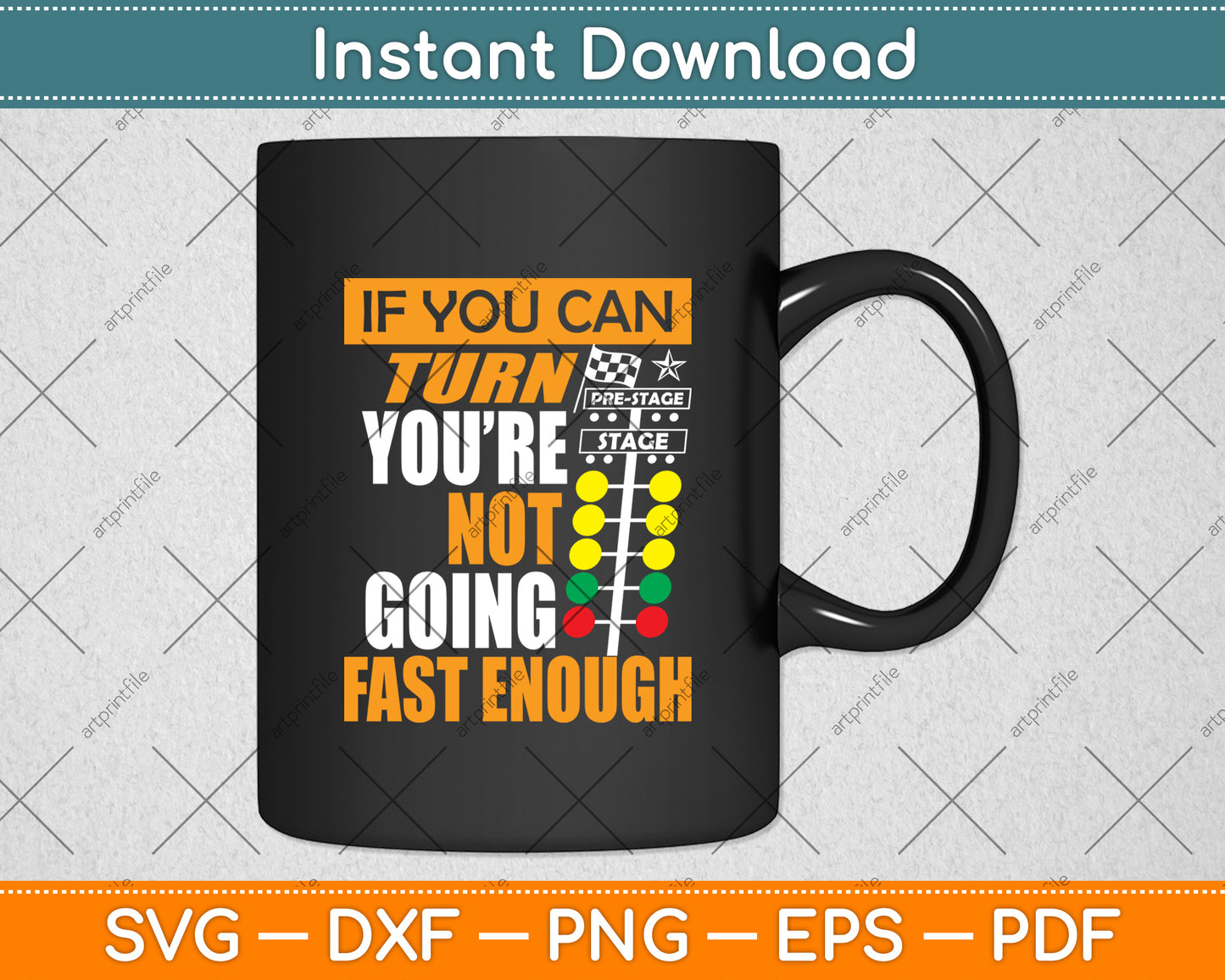 If You Can You’re Not Going Fast Enough Svg Digital Cutting File