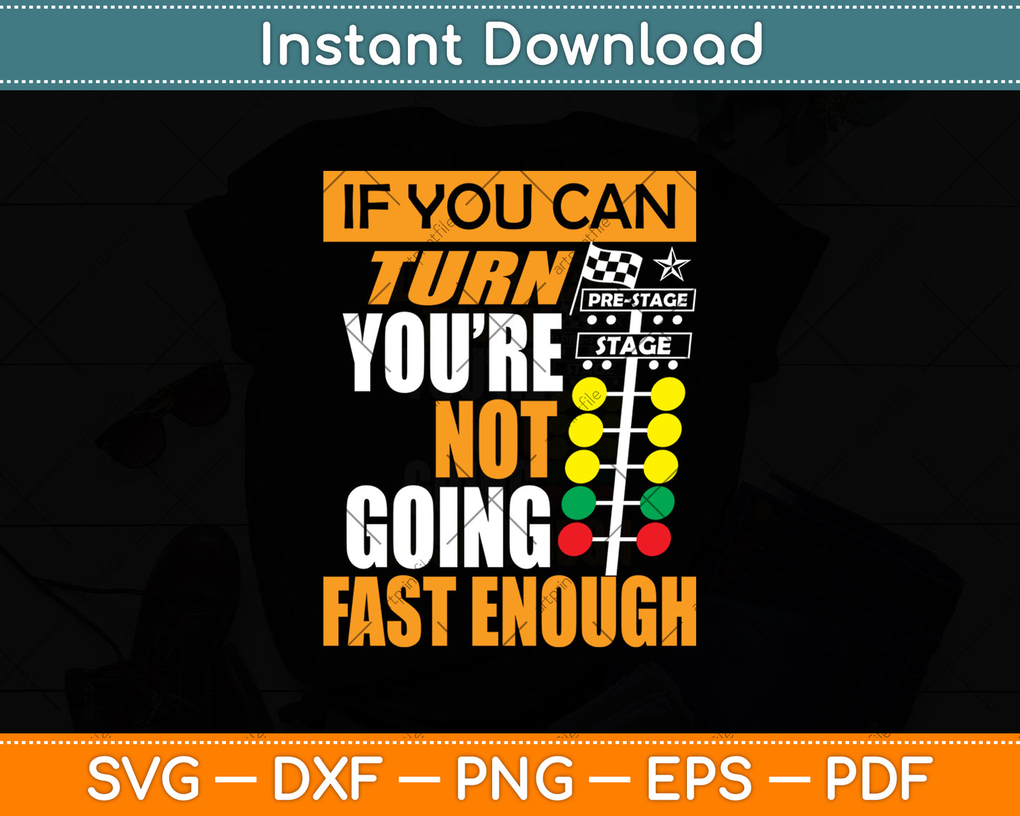 If You Can You’re Not Going Fast Enough Svg Digital Cutting File