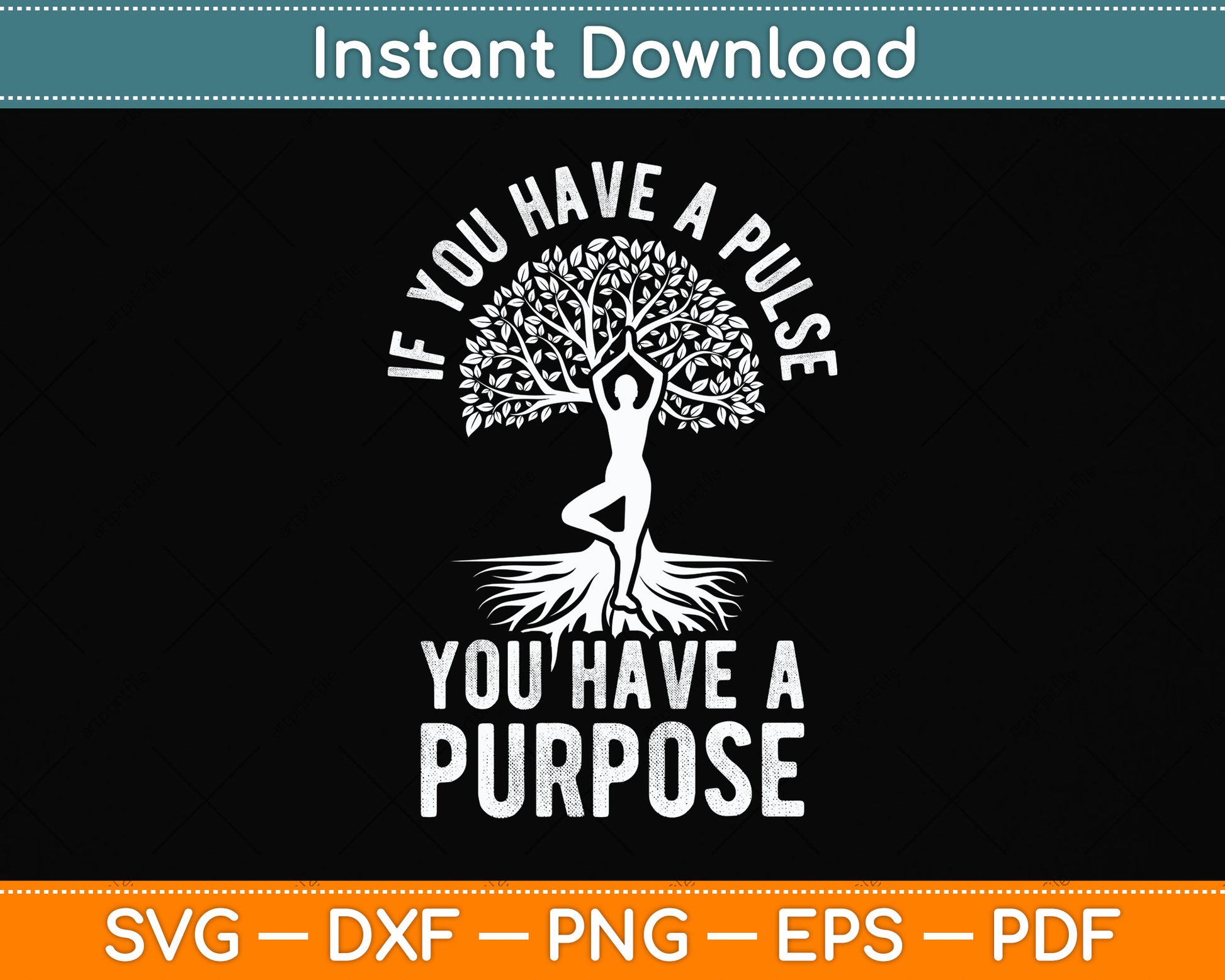 If You Have A Pulse You Have A Purpose Motivational Svg Png Dxf Digital Cutting File