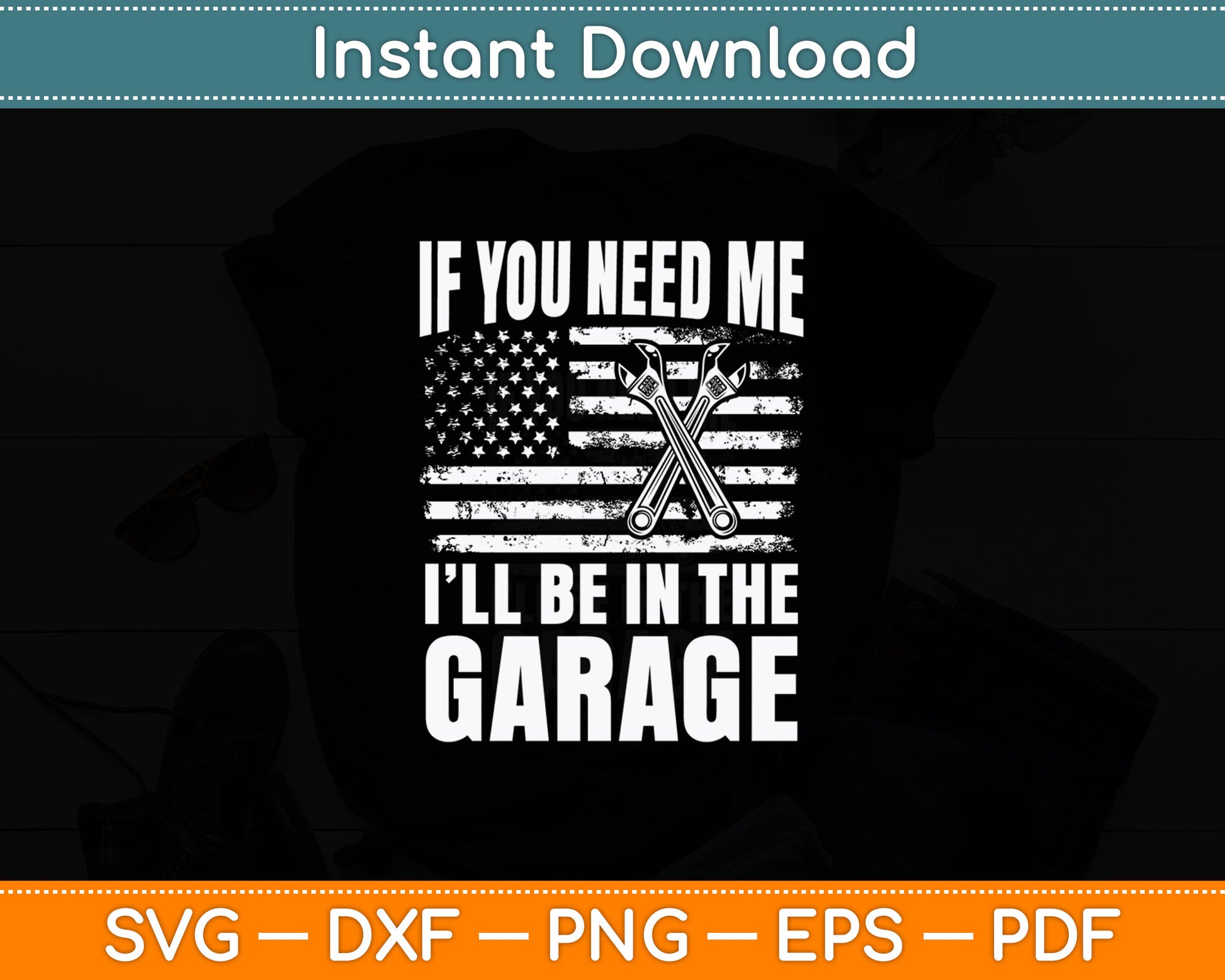 If You Need Me I'll Be In The Garage Car Mechanics Svg Digital Cutting File