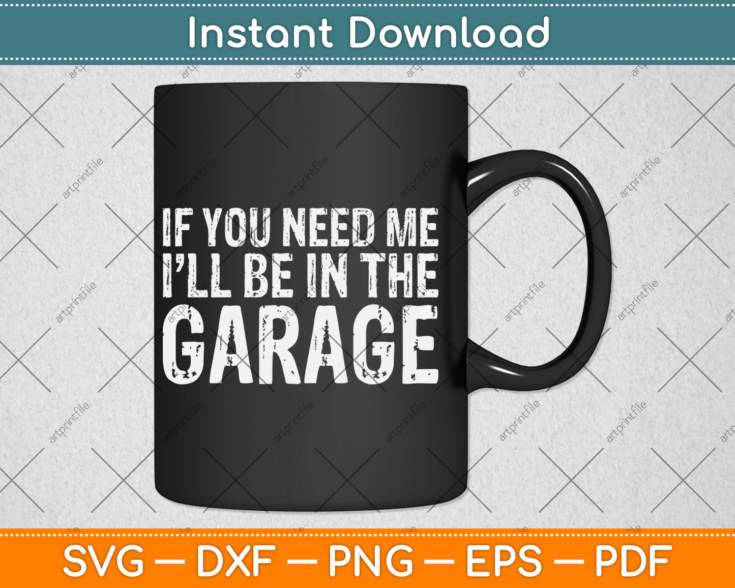 If You Need Me I'll Be In The Garage Mechanic Svg Digital Cutting File