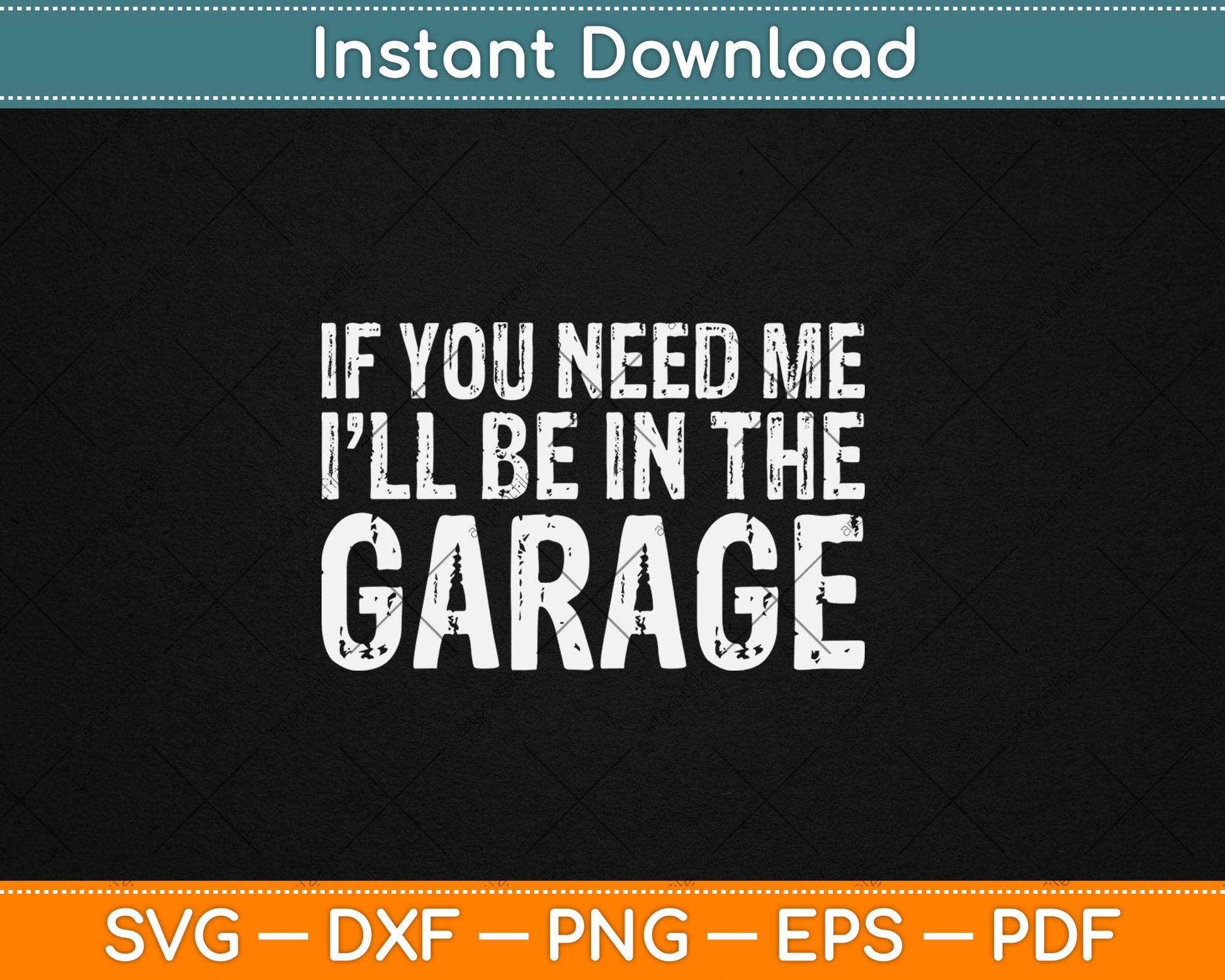 If You Need Me I'll Be In The Garage Mechanic Svg Digital Cutting File