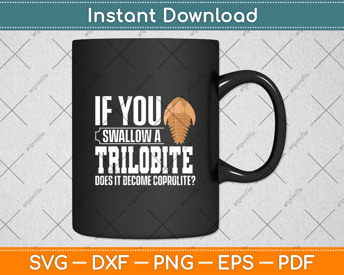 If You Swallow A Trilobite Fossil Future Paleontologist Svg Digital Cutting File