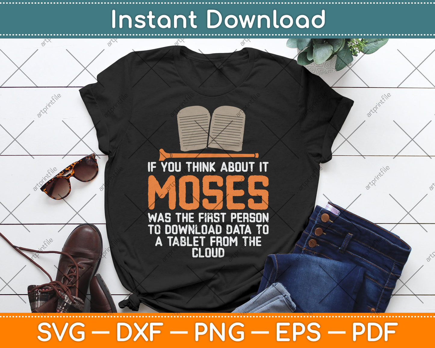 If You Think About It Moses Religious Christian Svg Digital Cutting File