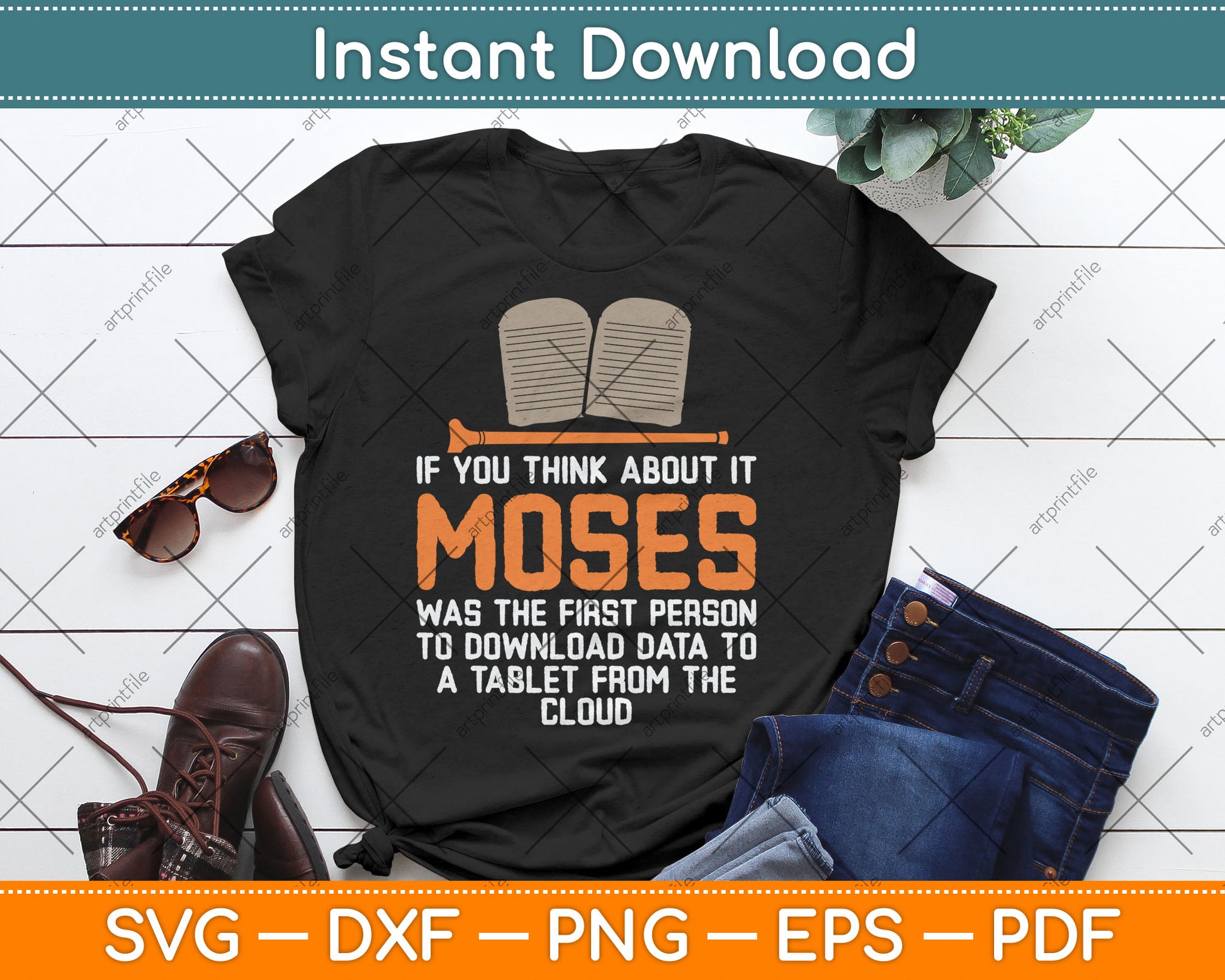If You Think About It Moses Religious Christian Svg Digital Cutting File
