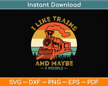 I like Trains Railroad Collector Model Train Funny Svg Png Dxf Digital Cutting File