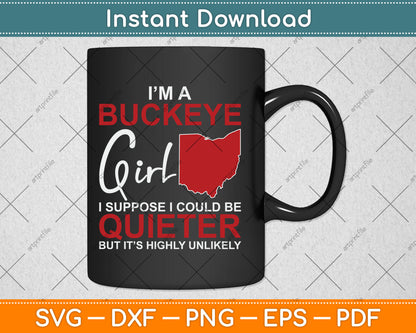 I'm A Buckeye Girl Gift Ohio State For Women Svg Digital Cutting File