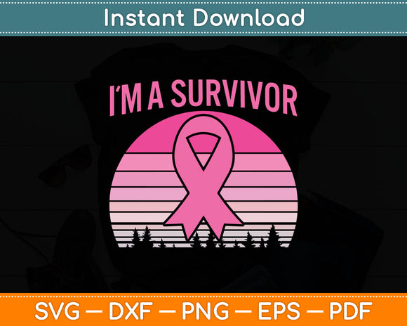 I'm A Survivor Pink Ribbon Breast Cancer Awareness Svg Digital Cutting File