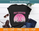 I'm A Survivor Pink Ribbon Breast Cancer Awareness Svg Digital Cutting File