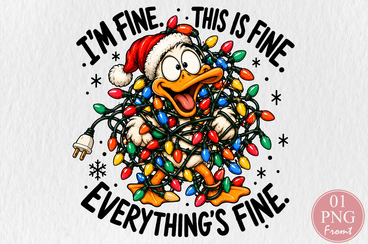 I'm Fine Everything Is Fine Duck Christmas PNG