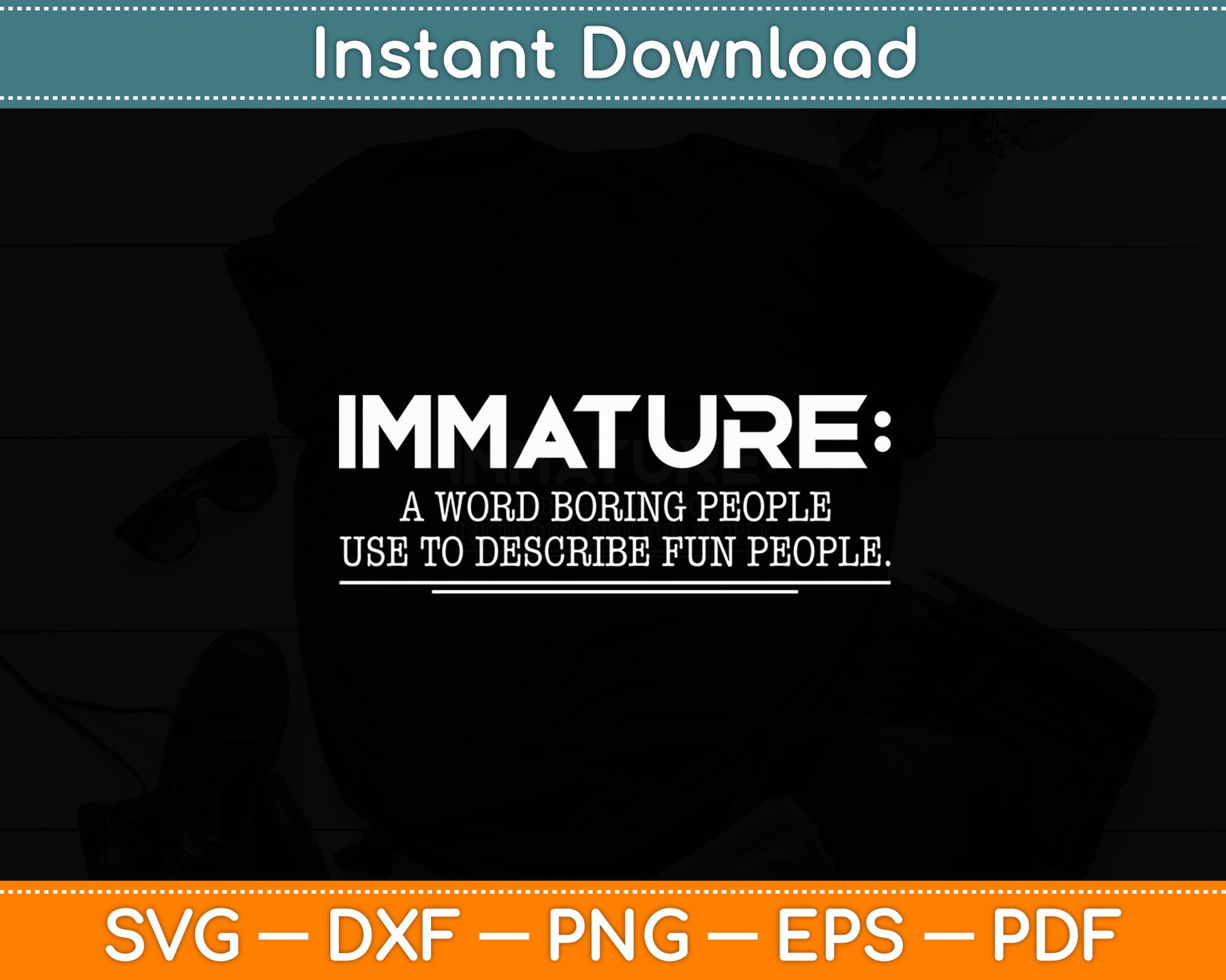 Immature Definition Funny Dictionary Definition Sarcastic Svg Digital Cutting File