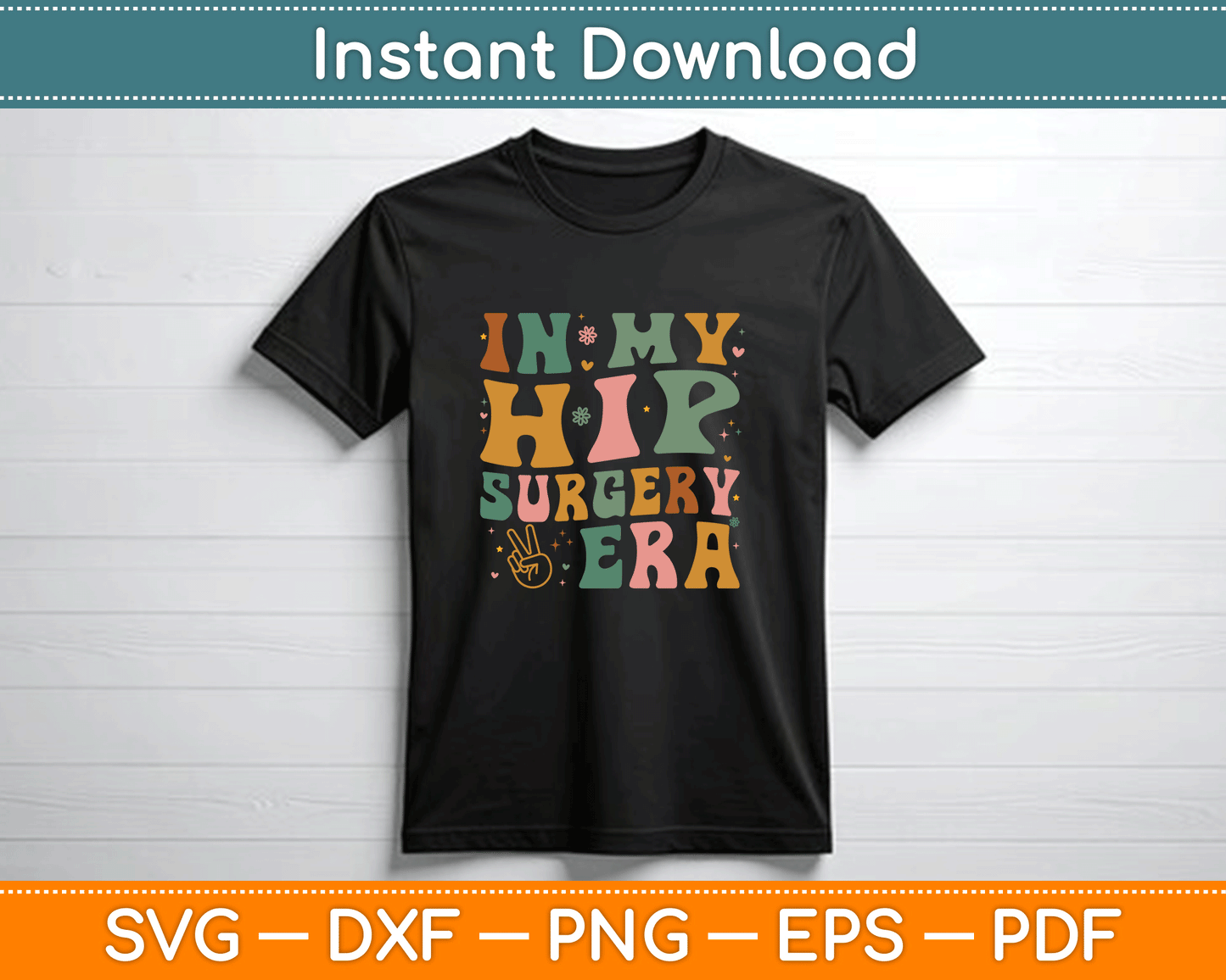 Hip replacement recovery SVG digital download for Cricut and Silhouette projects