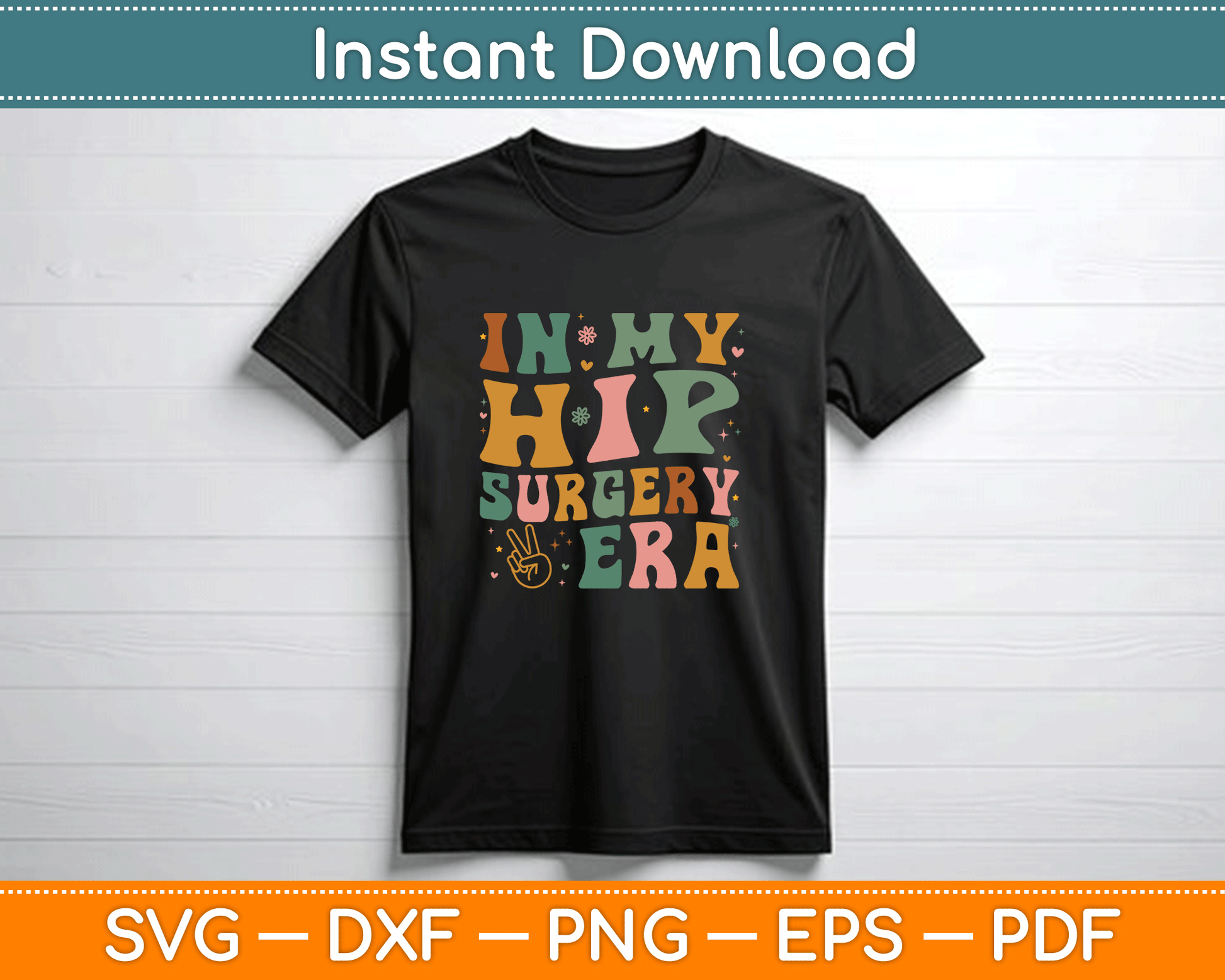 Hip replacement recovery SVG digital download for Cricut and Silhouette projects
