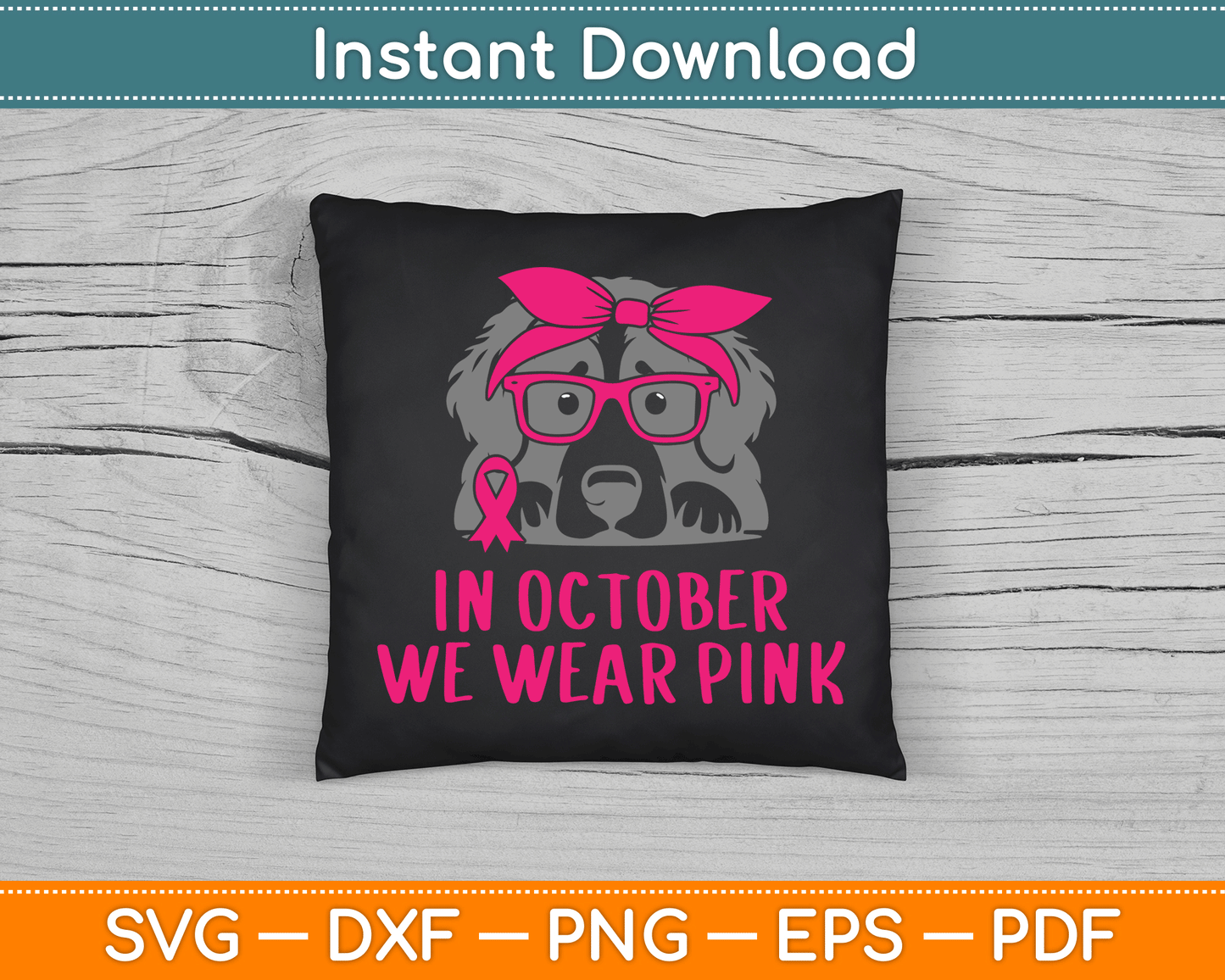 In October We Wear Pink Pitbull Dog Breast Cancer Awareness SVG Digital Cutting File