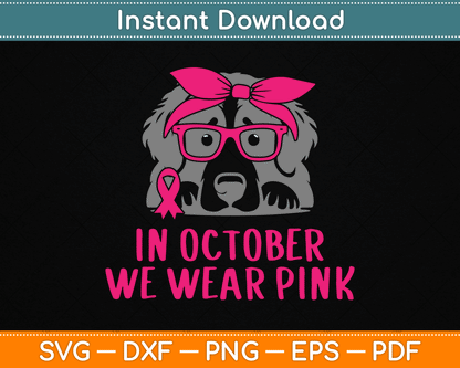 In October We Wear Pink Pitbull Dog Breast Cancer Awareness SVG Digital Cutting File