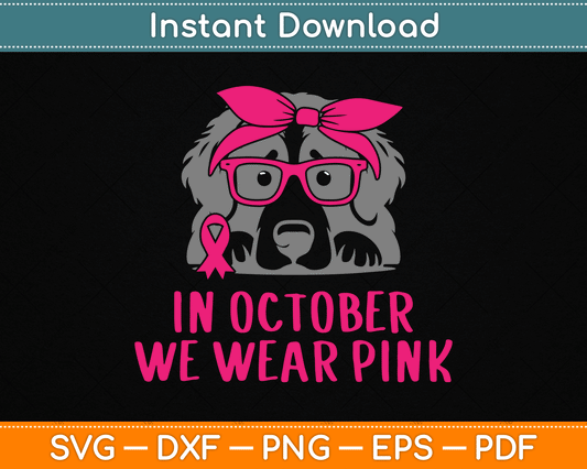 In October We Wear Pink Pitbull Dog Breast Cancer Awareness SVG Digital Cutting File