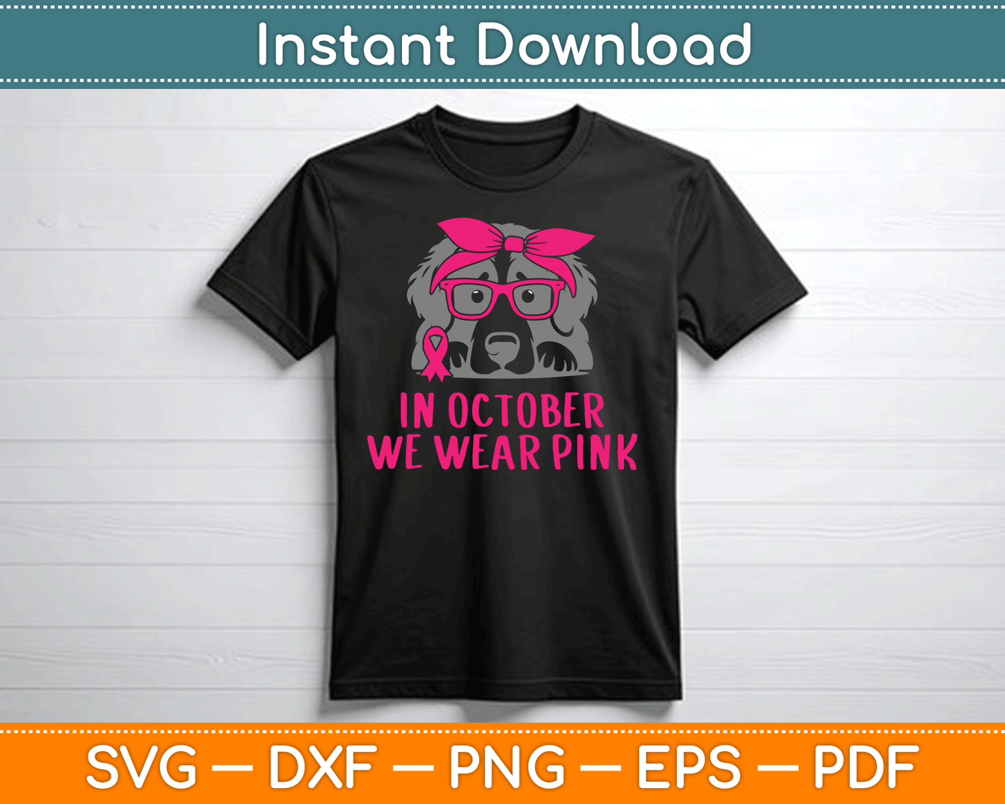 In October We Wear Pink Pitbull Dog Breast Cancer Awareness SVG Digital Cutting File