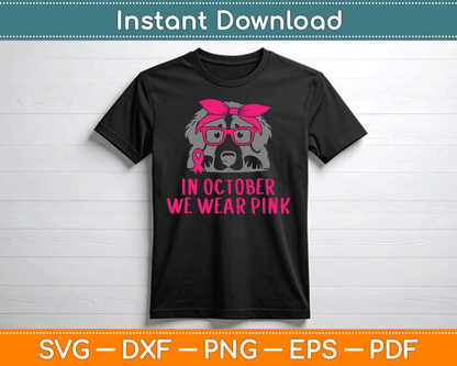In October We Wear Pink Pitbull Dog Breast Cancer Awareness SVG Digital Cutting File