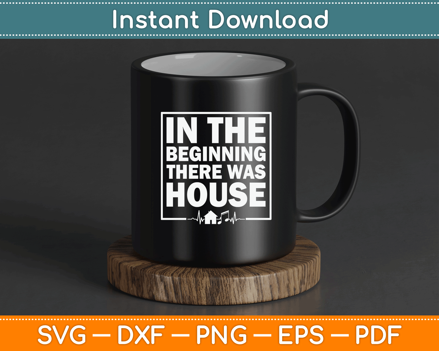 In The Beginning There Was House SVG Digital Cutting File