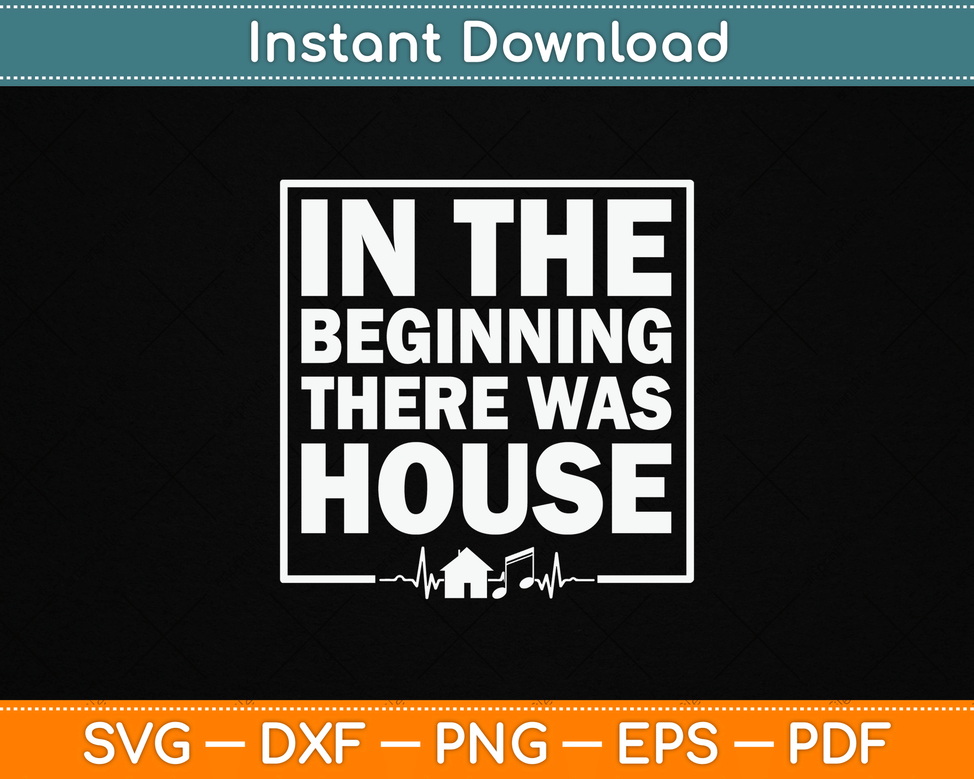 In The Beginning There Was House SVG Digital Cutting File
