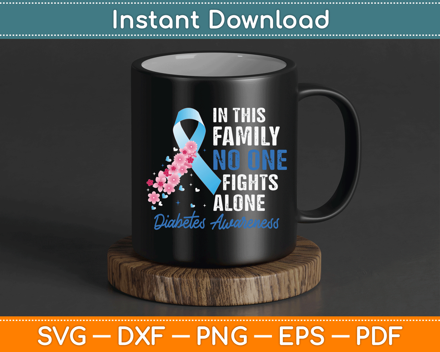 In This Family No One Fights Alone Diabetes Awareness SVG Digital Cutting File