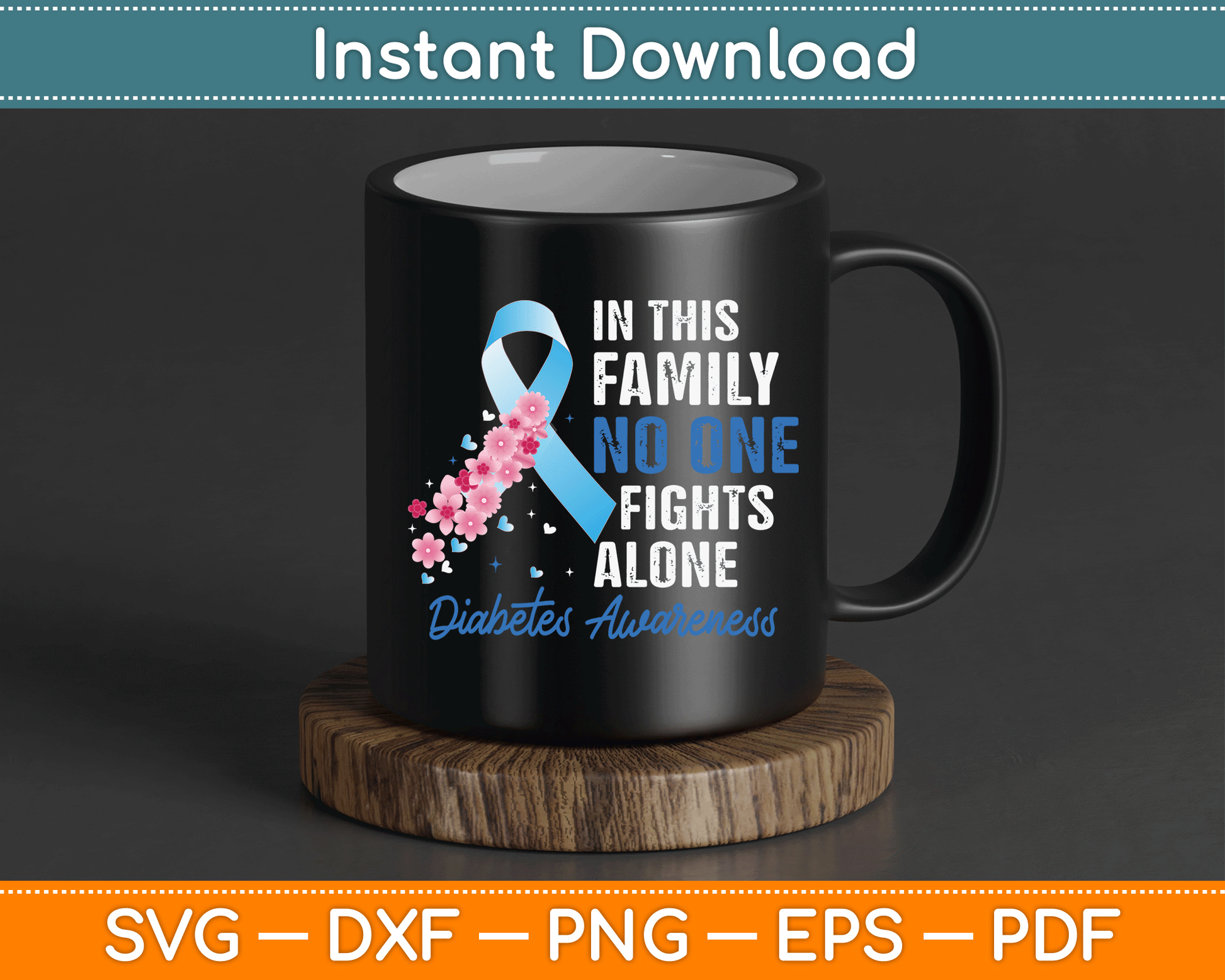 In This Family No One Fights Alone Diabetes Awareness SVG Digital Cutting File