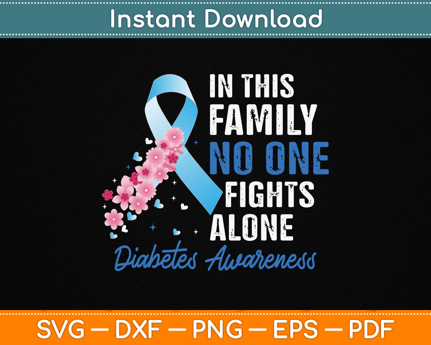 In This Family No One Fights Alone Diabetes Awareness SVG Digital Cutting File