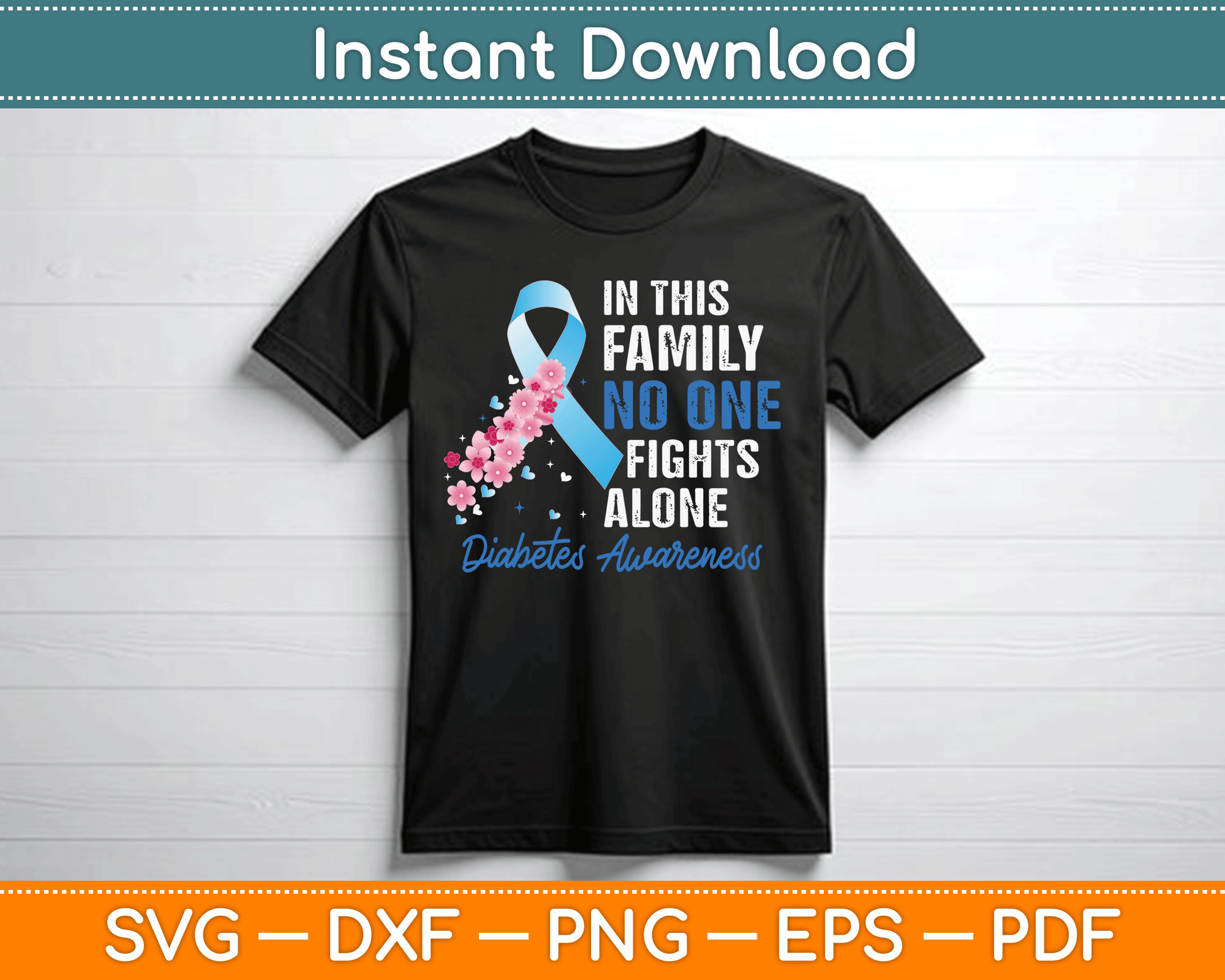 In This Family No One Fights Alone Diabetes Awareness SVG Digital Cutting File