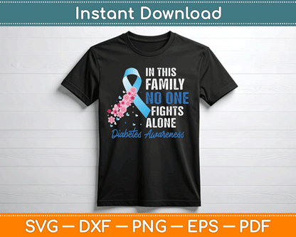 In This Family No One Fights Alone Diabetes Awareness SVG Digital Cutting File
