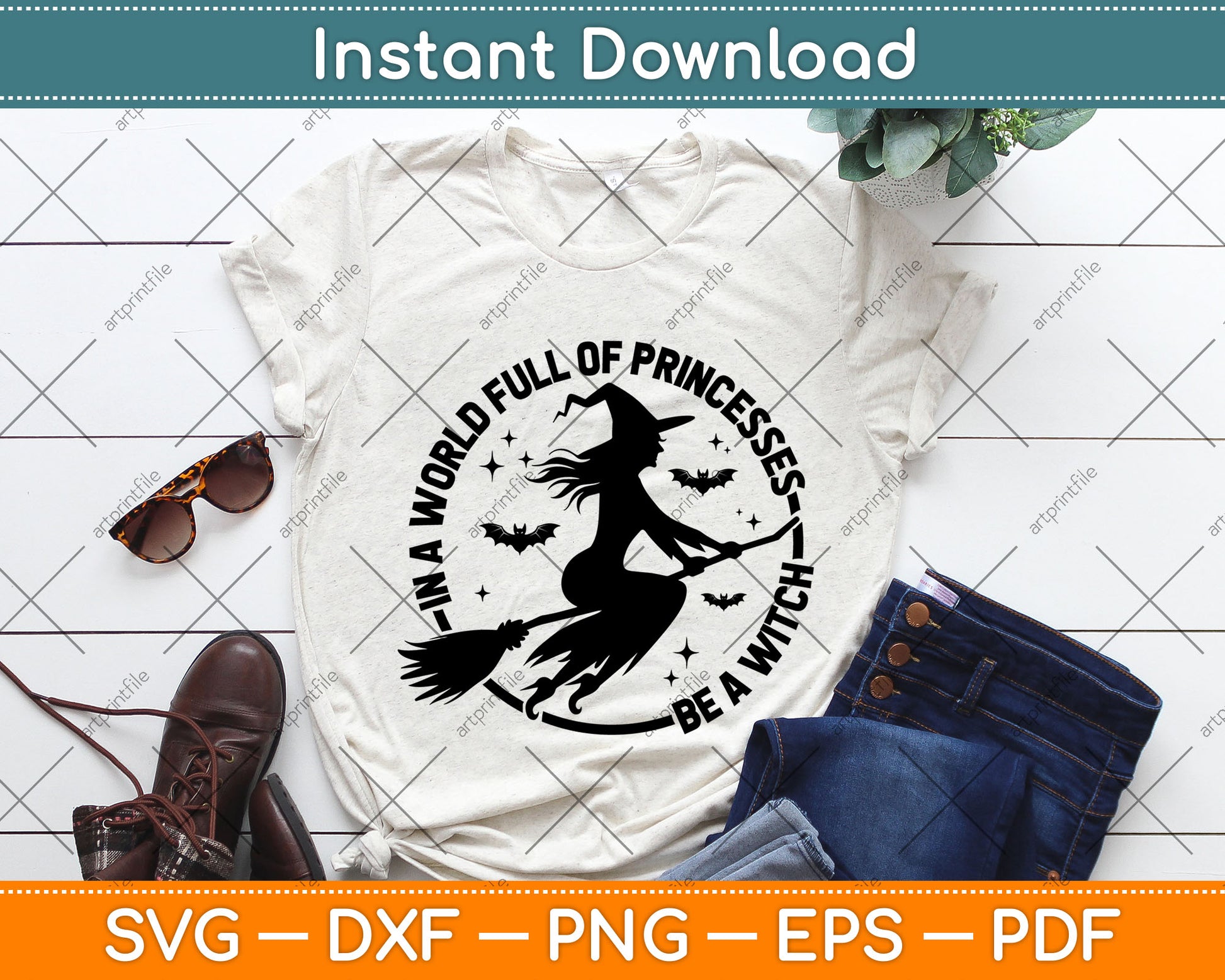 In A World Full Of Princesses Be A Witch Svg Digital Cutting File