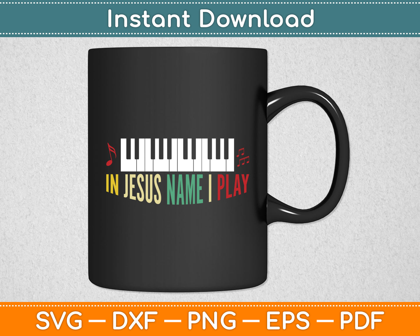 In Jesus Name I Play Piano Christian Music Lover Svg Design Digital Cutting File