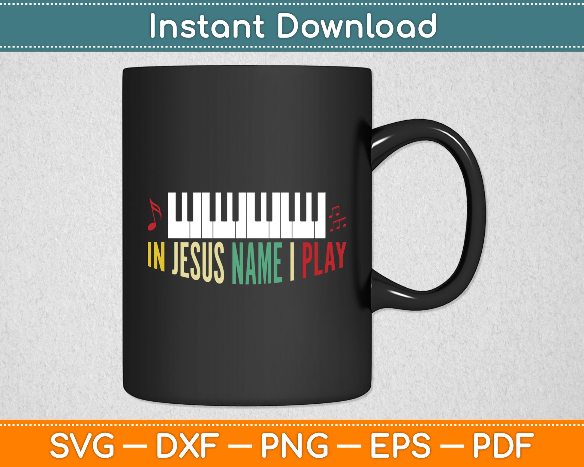 In Jesus Name I Play Piano Christian Music Lover Svg Design Digital Cutting File