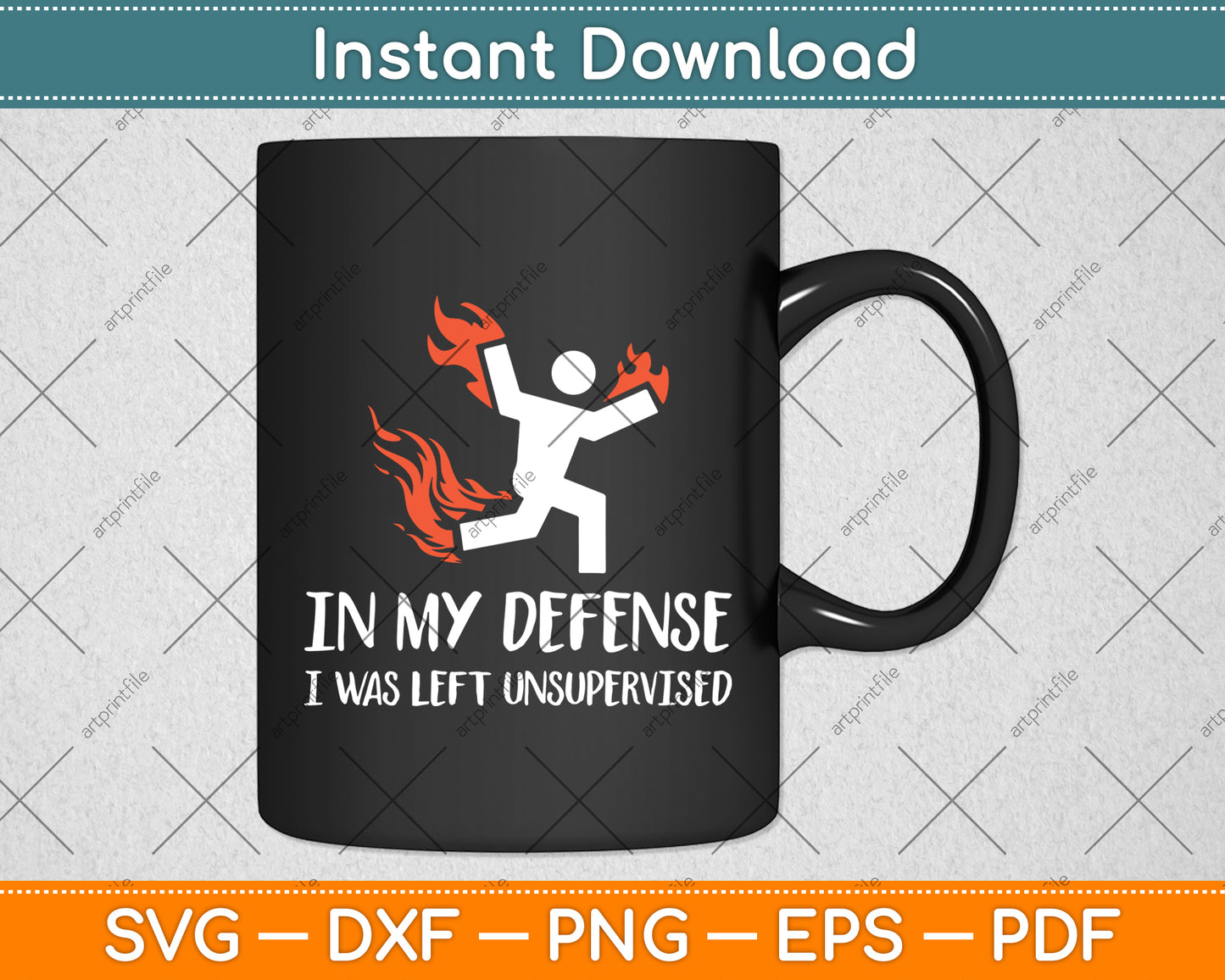 In My Defense I Was Left Unsupervised Svg Digital Cutting File