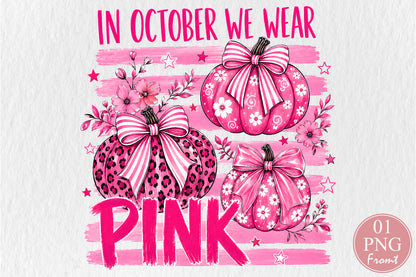 In October We Wear Pink Pumpkin PNG Sublimation Design