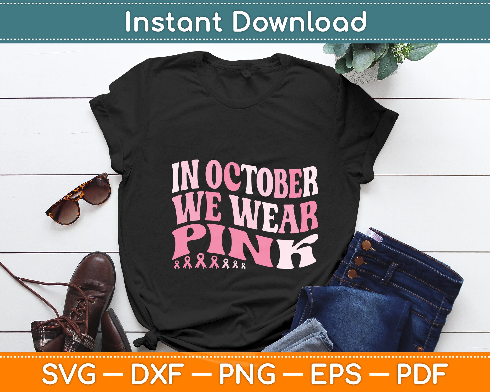In October We Wear Pink Retro Vintage Breast Cancer Svg Digital Cutting File