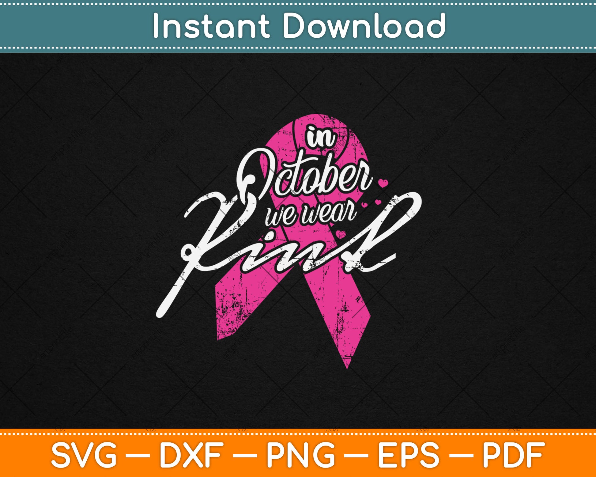 In October We Wear Pink Breast Cancer Awareness Svg Digital Cutting File