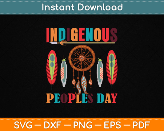 Indigenous Peoples Day for a Native American SVG Digital Cutting File