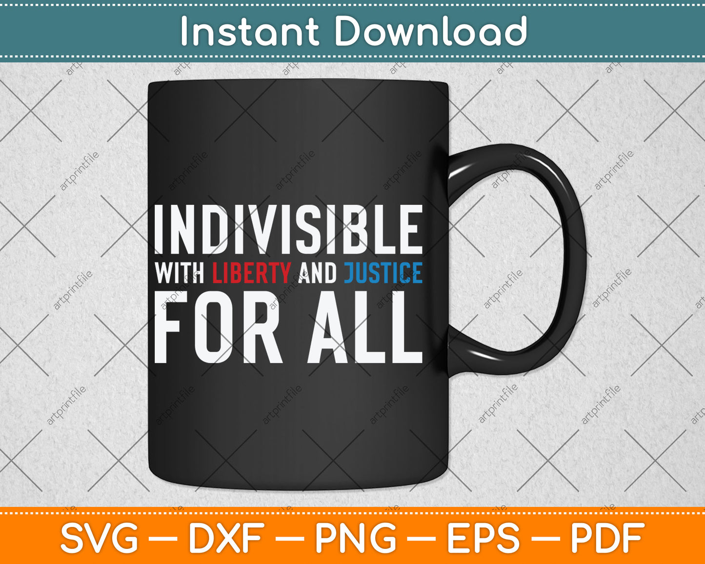Indivisible With Liberty and Justice For All Svg Digital Cutting File