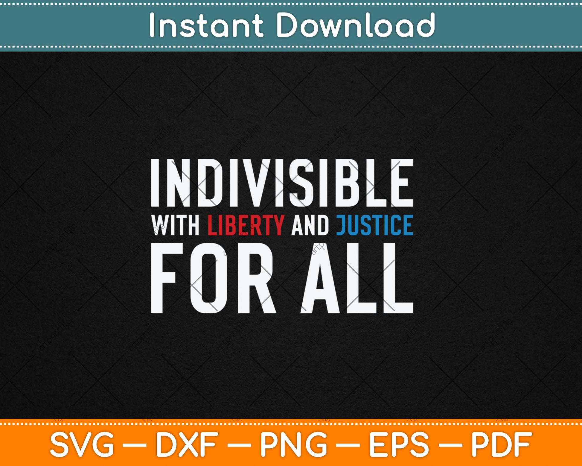 Indivisible With Liberty and Justice For All Svg Digital Cutting File