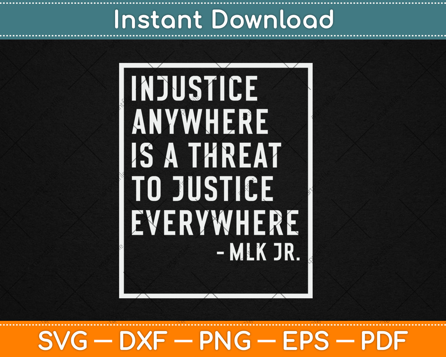 Injustice Anywhere Is A Threat To Justice Everywhere Quote Svg Digital Cutting File