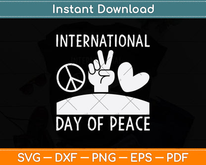 International Day Of Peace Svg Png Dxf Digital Cutting File