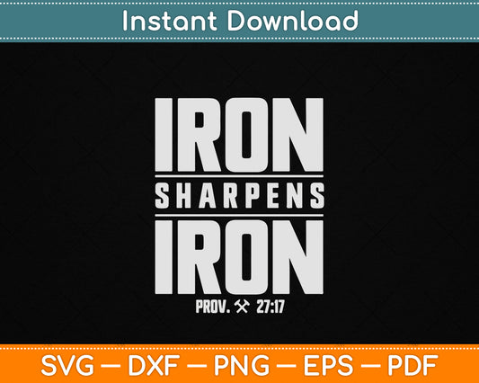 Iron Sharpens Iron SVG design for Christian men, faith, and strength training