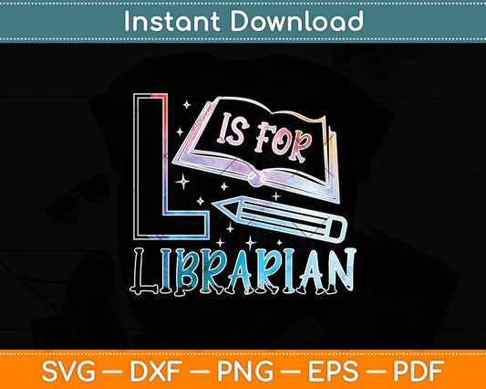 Is For Librarian Fathers Day Svg Digital Cutting File