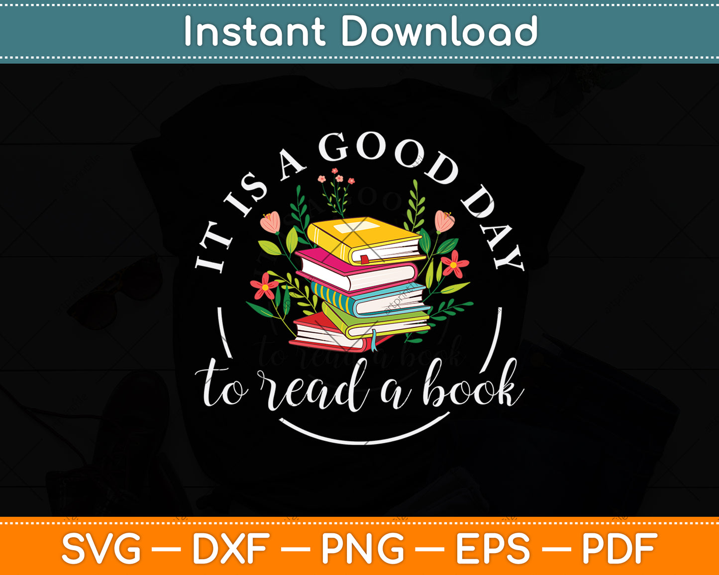 It Is A Good Day To Read A Book Svg Digital Cutting File