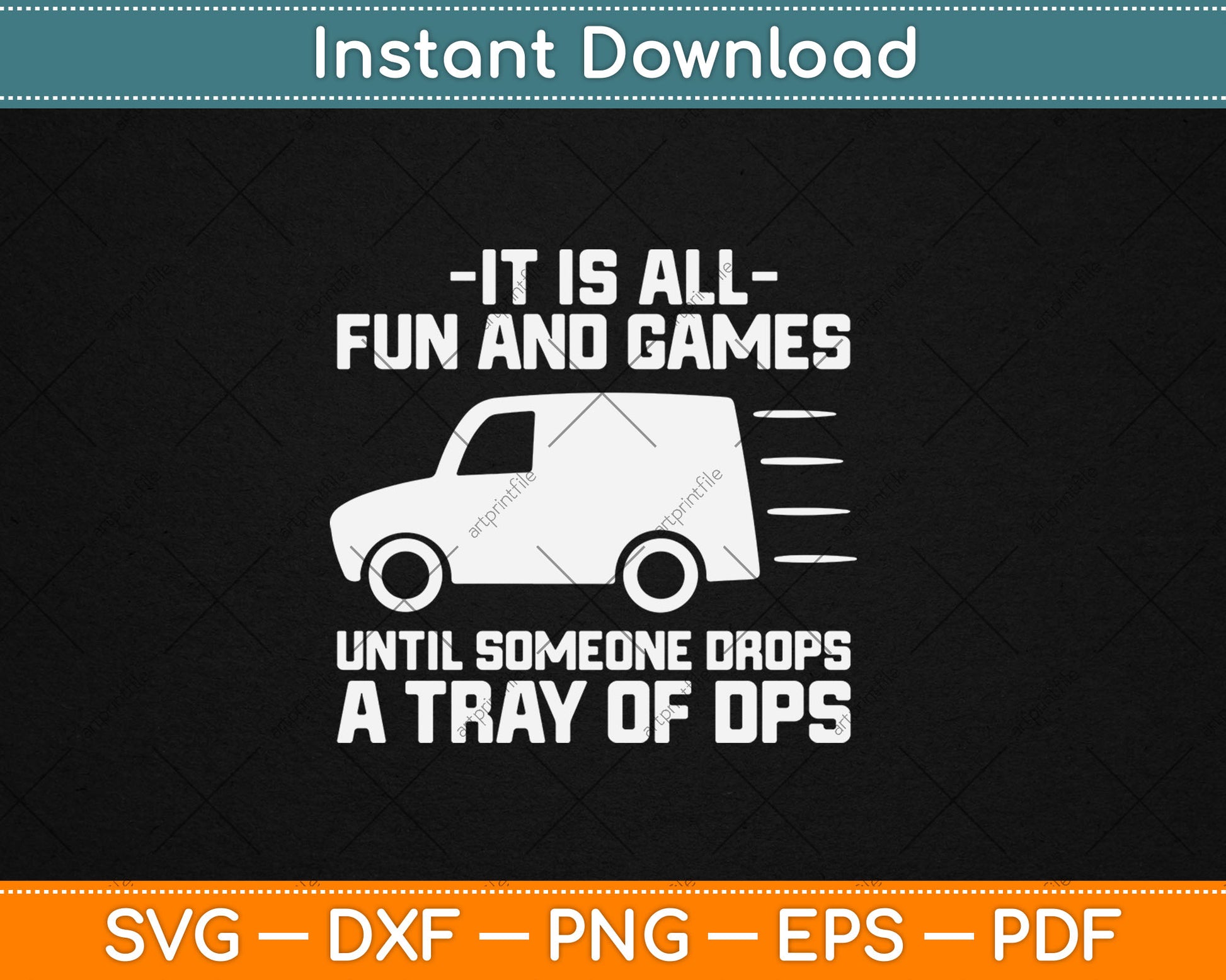It Is All Fun And Games Until Someone Drops A Tray Of Dps Svg Digital Cutting File