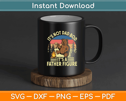 It’s Not A Dad It’s A Father Figure Funny SVG Digital Cutting File
