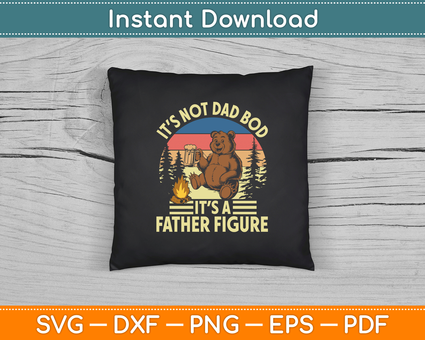 It’s Not A Dad It’s A Father Figure Funny SVG Digital Cutting File